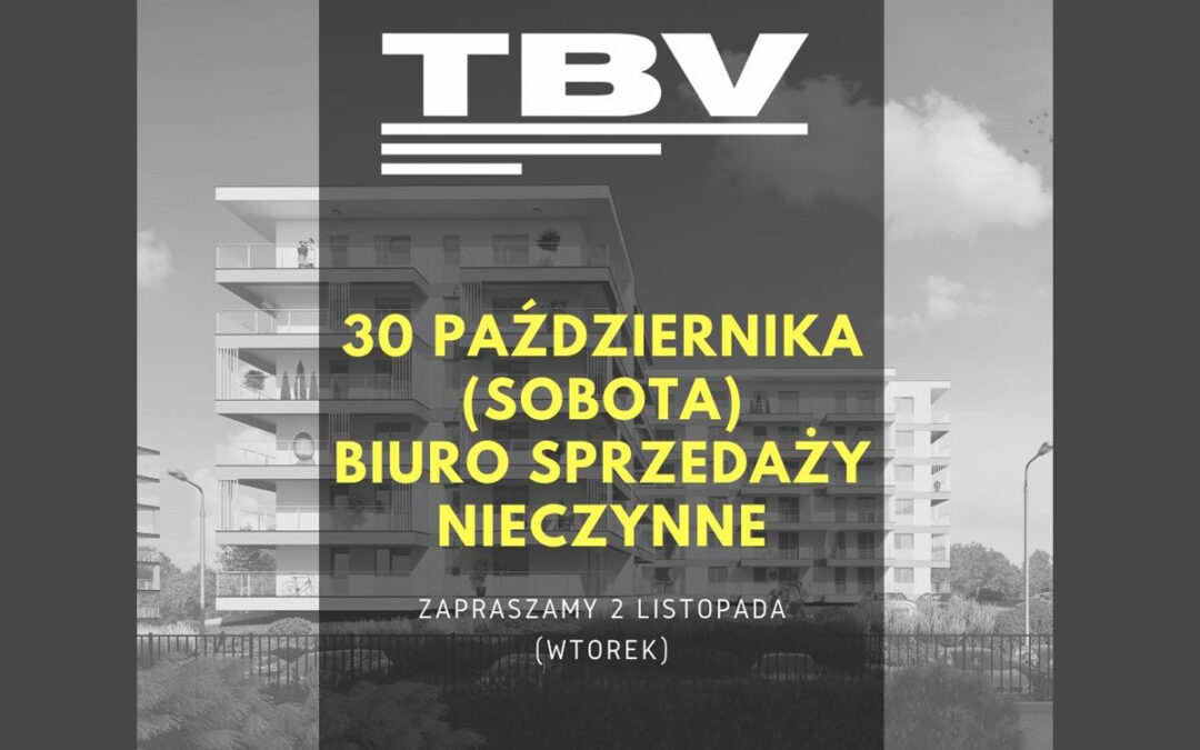 30 października biuro sprzedaży TBV nieczynne