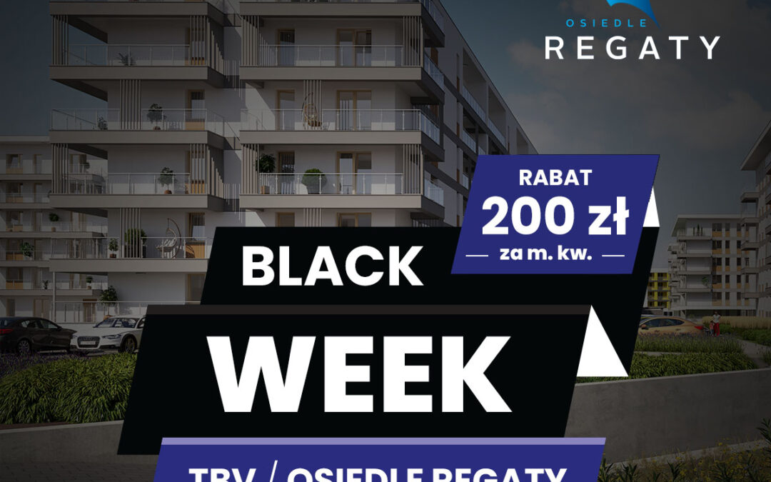 Black Week z TBV – OSIEDLE REGATY